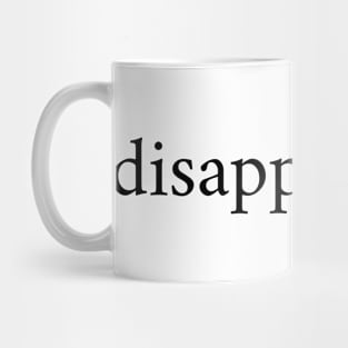 Disappointed. Minimalist Design Mug